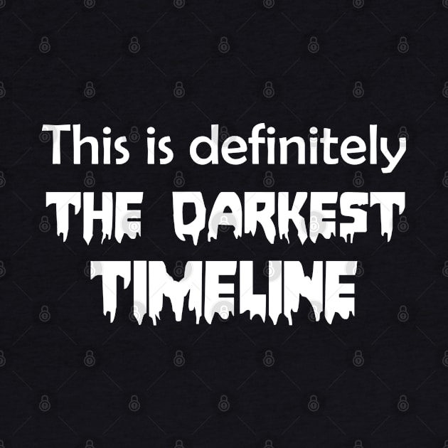 The Darkest Timeline by julieerindesigns